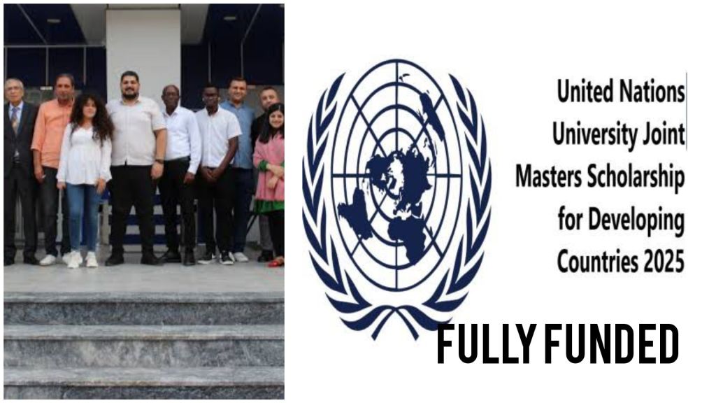 "Group of people standing on steps, paired with the United Nations emblem and the text: 'United Nations University Joint Masters Scholarship for Developing Countries 2025 FULLY FUNDED.'"