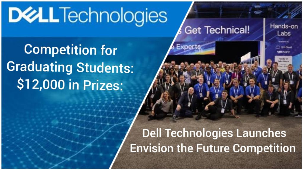 "Promotional banner for Dell Technologies' competition targeting graduating students, with a $12,000 prize pool. The banner prominently features the 'Envision the Future' competition and shows a group of participants at a technical event, standing before a backdrop that reads 'Let's Get Technical!' and 'Hands-on Labs.'"