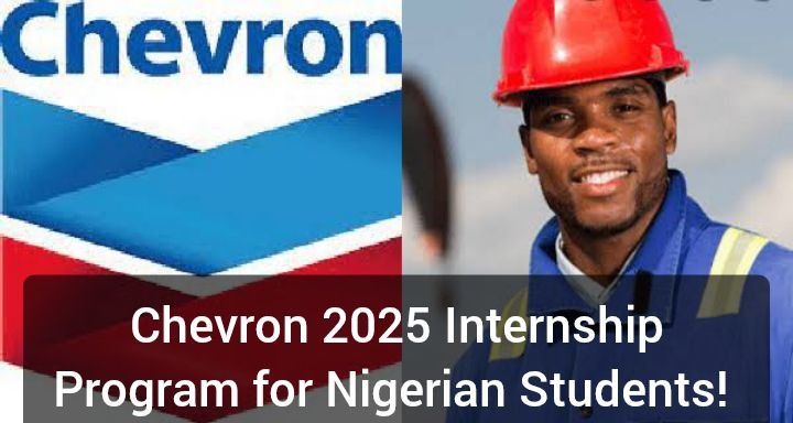 This features the Chevron logo on the left side and a person wearing a red hard hat and blue work uniform on the right side. The text overlay reads "Chevron 2025 Internship Program for Nigerian Students," indicating an internship opportunity for Nigerian students offered by Chevron in 2025.