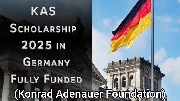 KAS Scholarship 2025 in Germany, fully funded by Konrad Adenauer Foundation. Features scholarship details on the left and the German flag flying over a historic building on the right.