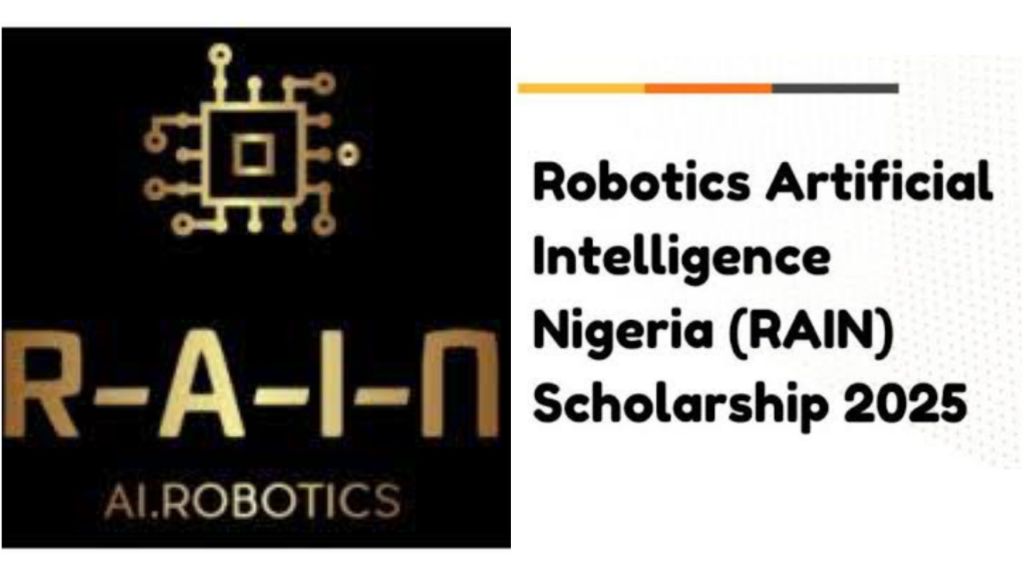 Promotional graphic for the Robotics Artificial Intelligence Nigeria (RAIN) Scholarship 2025, featuring a circuit-style logo and scholarship details